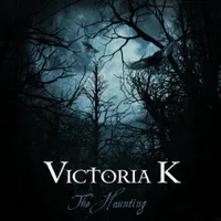 The Haunting - Victoria K