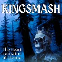 The Heart Remains at Home - Kingsmash
