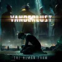 The Human Farm - Vanderlust