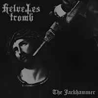 The Jackhammer - Helvetestromb