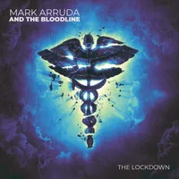 The Lockdown - Mark Arruda and the Bloodline