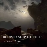 The Lonely Storyteller - Exiled Hope