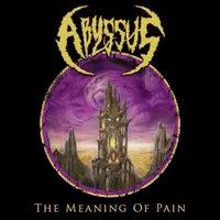 The Meaning of Pain - Abyssus