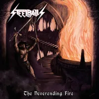 The Neverending Fire - Steelballs