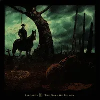 The Ones We Follow - Sarcator