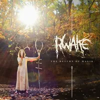 The Return of Magik - Rwake