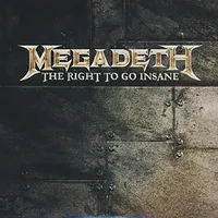 The Right to Go Insane - Megadeth