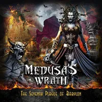 The Seventh Plague of Babylon - Medusa's Wrath
