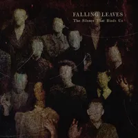 The Silence That Binds Us - Falling Leaves