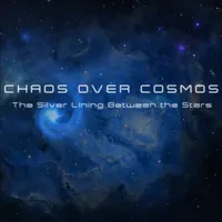 The Silver Lining Between the Stars - Chaos over Cosmos