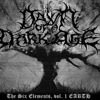The Six Elements, Vol.1 Earth - Dawn of a Dark Age