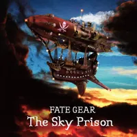 The Sky Prison - Fate Gear