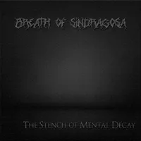 The Stench of Mental Decay - Breath of Sindragosa