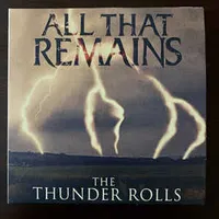 The Thunder Rolls - All That Remains