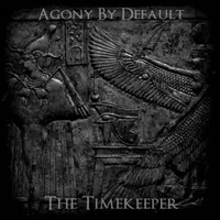 The Timekeeper - Agony by Default