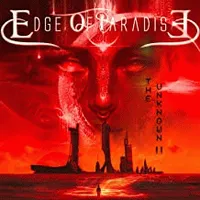 The Unknown II - Edge Of Paradise