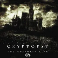 The Unspoken King - Cryptopsy