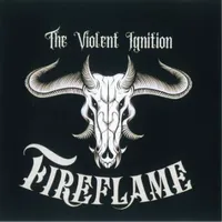 The Violent Ignition - Fireflame