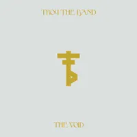 The Void - Troy the Band