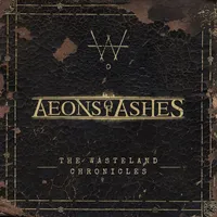 The Wasteland Chronicles - Aeons of Ashes