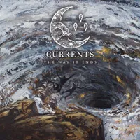 The Way It Ends - Currents