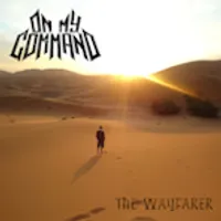 The Wayfarer - On My Command