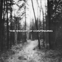 The Weight of Continuing - Why...
