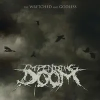 The Wretched and Godless - Impending Doom