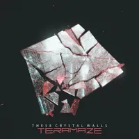 These Crystal Walls - Teramaze