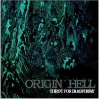 Thirst for Blasphemy - Origin'Hell