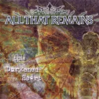 This Darkened Heart - All That Remains