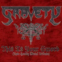 This Is Your Sword (Epic Heavy Metal Tribute) - Gravety