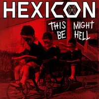This Might Be Hell - Hexicon