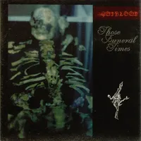 Those Funeral Times - Godblood
