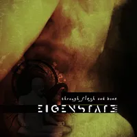 Through Flesh and Bone - Eigenstate Zero
