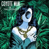 Time Crystals - Coyote Man