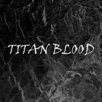 Titan Blood - Titan Blood