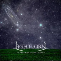 To Dream of Distant Stars - Lightlorn