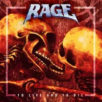 To Live and to Die - Rage