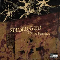 To the Furnace - Spider God