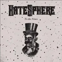 To the Nines - HateSphere