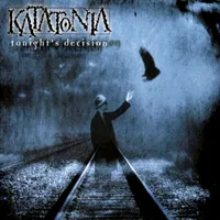 Tonight's Decision - Katatonia