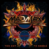 Too Hot to Handle - Mad Max