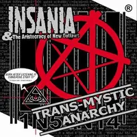 Trans-Mystic Anarchy - Insania