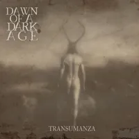 Transumanza - Dawn of a Dark Age