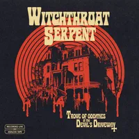 Trove of Oddities at the Devil's Driveway - Witchthroat Serpent