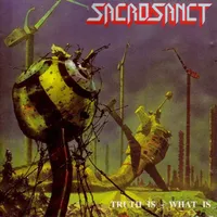 Truth Is - What Is - Sacrosanct
