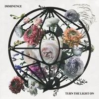 Turn the Light On - Imminence