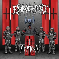 Tyrant - Embodiment