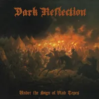 Under the Sign of Vlad Țepeș - Dark Reflection